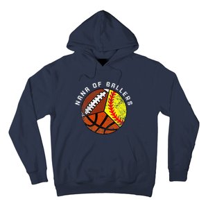 Nana Of Ballers Funny Softball Basketball Football Nana Hoodie