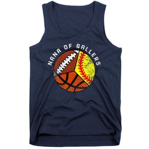 Nana Of Ballers Funny Softball Basketball Football Nana Tank Top