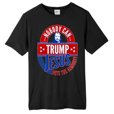 Nobody Can Trump Jesus Vote The Almighty Tall Fusion ChromaSoft Performance T-Shirt