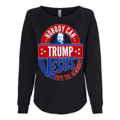 Nobody Can Trump Jesus Vote The Almighty Womens California Wash Sweatshirt