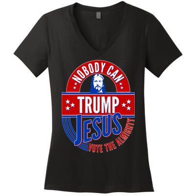 Nobody Can Trump Jesus Vote The Almighty Women's V-Neck T-Shirt