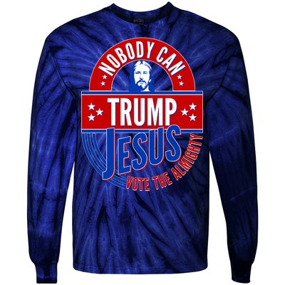 Nobody Can Trump Jesus Vote The Almighty Tie-Dye Long Sleeve Shirt