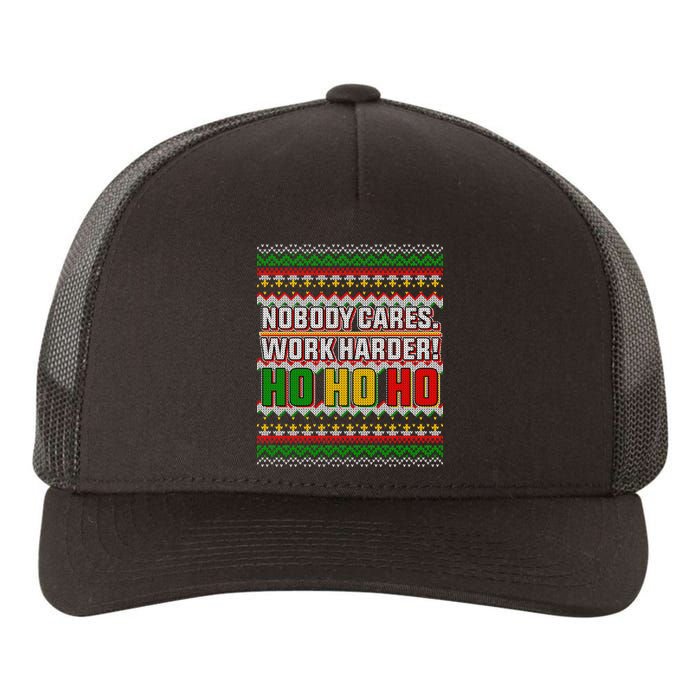 Nobody Care Work Hardy Ugly Christmas Sweater Yupoong Adult 5-Panel Trucker Hat