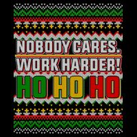 Nobody Care Work Hardy Ugly Christmas Sweater Premium T-Shirt