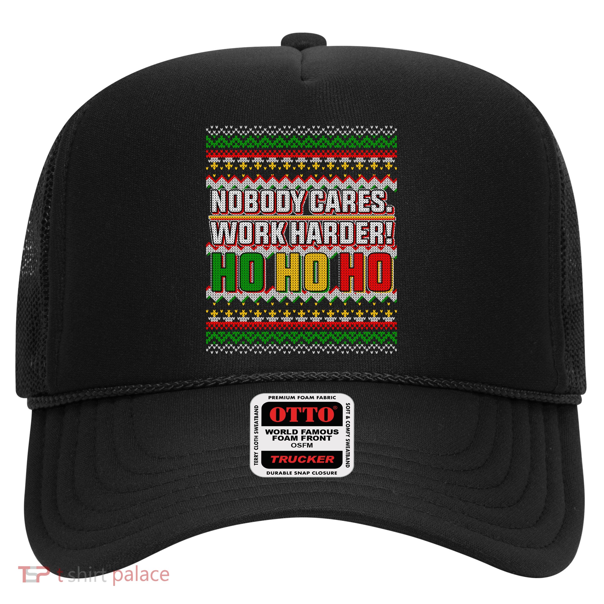 Nobody Care Work Hardy Ugly Christmas Sweater Trucker Hat