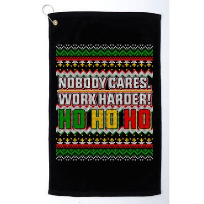 Nobody Care Work Hardy Ugly Christmas Sweater Golf Towel