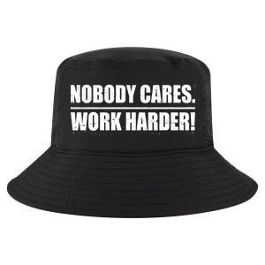 Nobody Cares. Work Harder! Cool Comfort Performance Bucket Hat