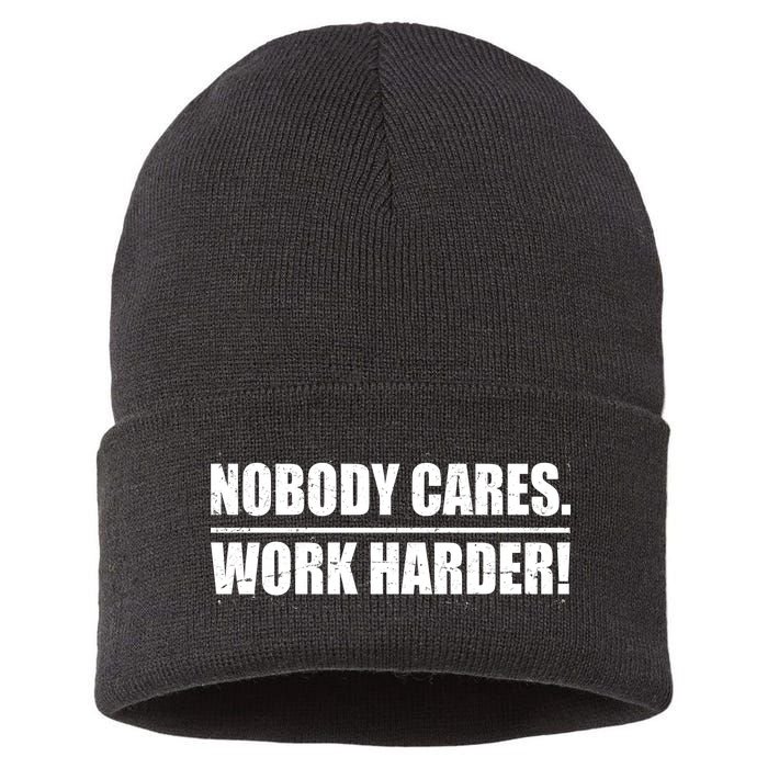 Nobody Cares. Work Harder! Sustainable Knit Beanie