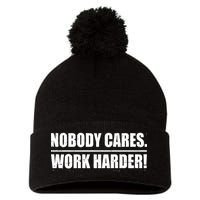 Nobody Cares. Work Harder! Pom Pom 12in Knit Beanie