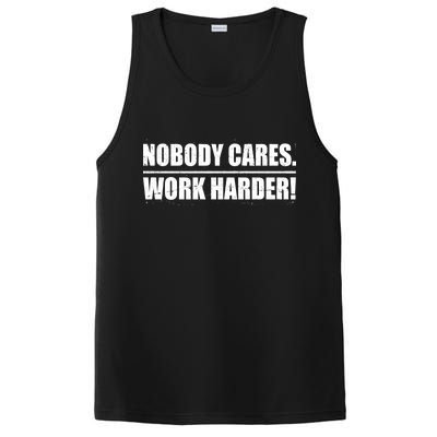 Nobody Cares. Work Harder! PosiCharge Competitor Tank