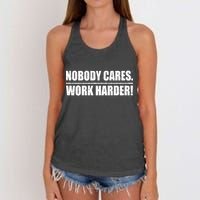 Nobody Cares. Work Harder! Women's Knotted Racerback Tank