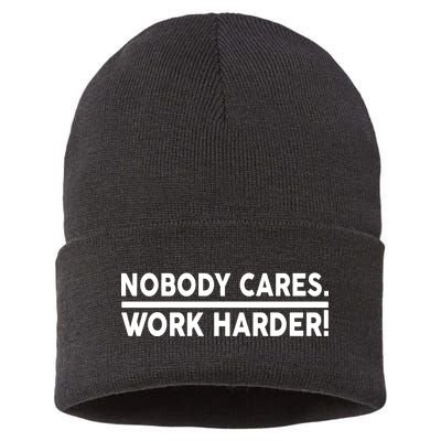 Nobody Cares Work Harder meme Sustainable Knit Beanie