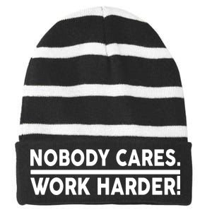 Nobody Cares Work Harder meme Striped Beanie with Solid Band