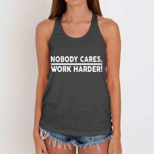 Nobody Cares Work Harder meme Women's Knotted Racerback Tank