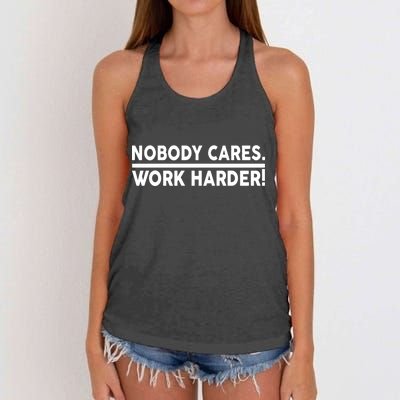 Nobody Cares Work Harder meme Women's Knotted Racerback Tank