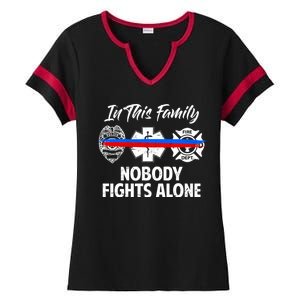 Nobody Fight Alone Support Police EMS Fireman Ladies Halftime Notch Neck Tee