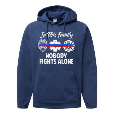 Nobody Fight Alone Support Police EMS Fireman Performance Fleece Hoodie