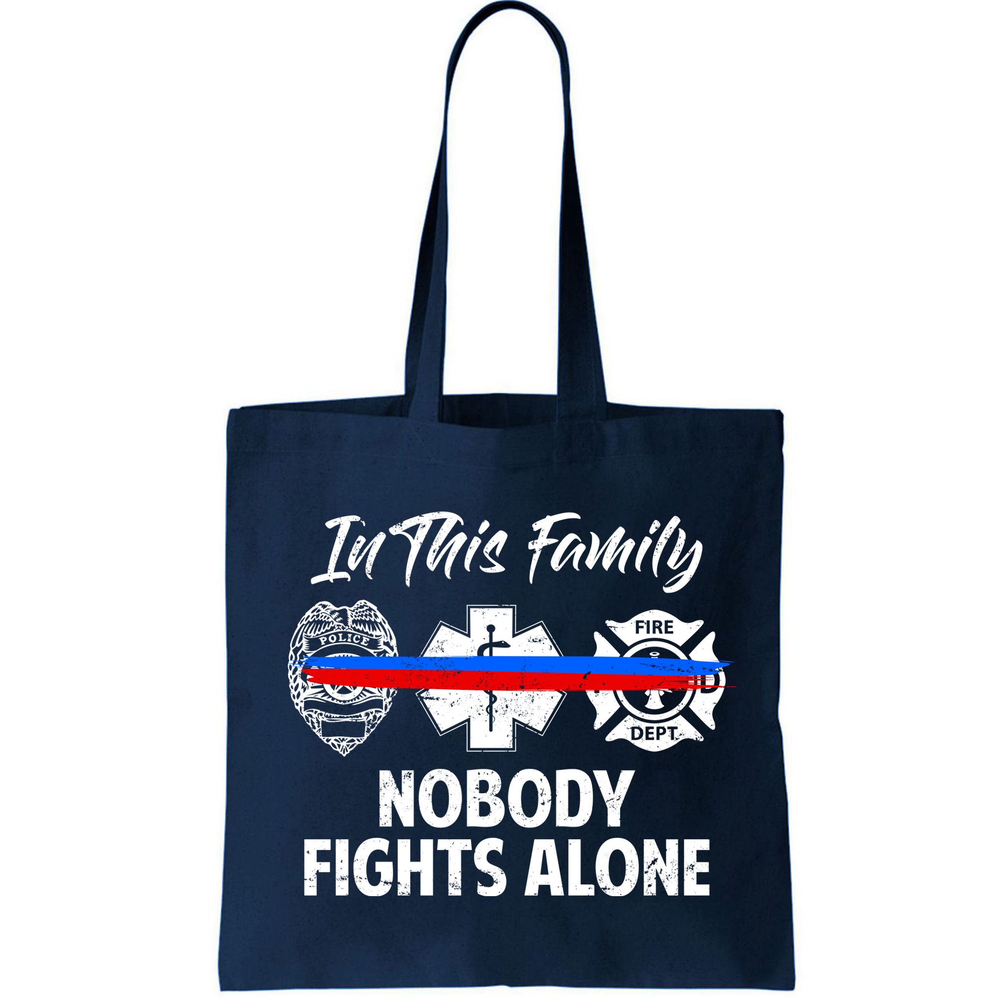 Nobody Fight Alone Support Police EMS Fireman Bag