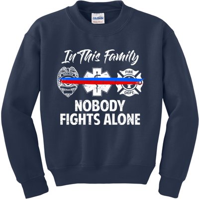 Nobody Fight Alone Support Police EMS Fireman Kids Sweatshirt