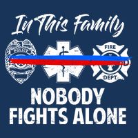 Nobody Fight Alone Support Police EMS Fireman Kids T-Shirt