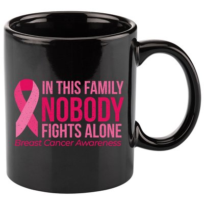 Nobody Fights Alone Breast Cancer 11oz C Handle Ceramic Mug