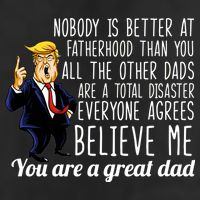 Nobody Is Better At Fatherhood Donald Trump Dad Cool Comfort Performance Bucket Hat