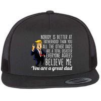 Nobody Is Better At Fatherhood Donald Trump Dad Flatbill Hat
