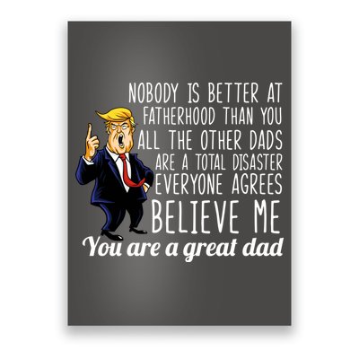 Nobody Is Better At Fatherhood Donald Trump Dad Poster