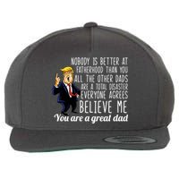 Nobody Is Better At Fatherhood Donald Trump Dad Wool Snapback Cap