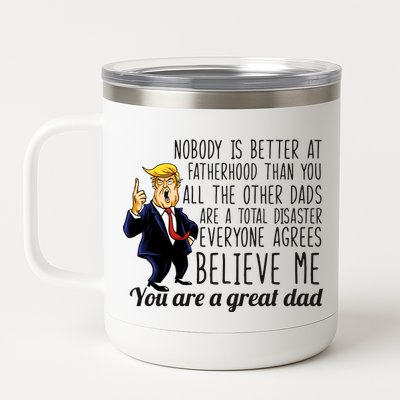 Nobody Is Better At Fatherhood Donald Trump Dad 12 oz Stainless Steel Tumbler Cup