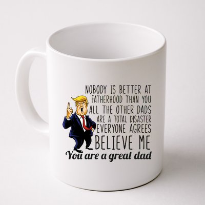 Nobody Is Better At Fatherhood Donald Trump Dad Coffee Mug