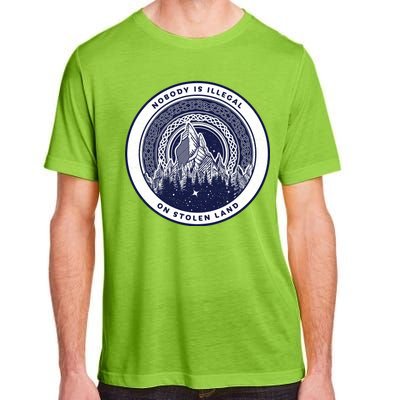 Nobody Is Illegal On Stolen Land Adult ChromaSoft Performance T-Shirt