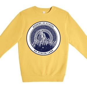 Nobody Is Illegal On Stolen Land Premium Crewneck Sweatshirt