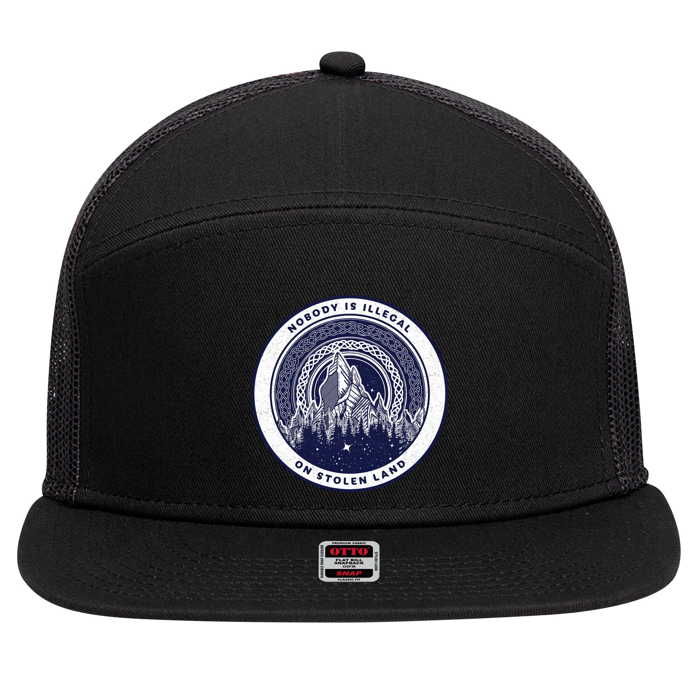 Nobody Is Illegal On Stolen Land 7 Panel Mesh Trucker Snapback Hat