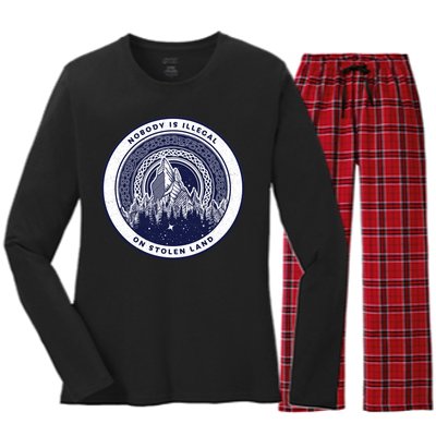 Nobody Is Illegal On Stolen Land Women's Long Sleeve Flannel Pajama Set 