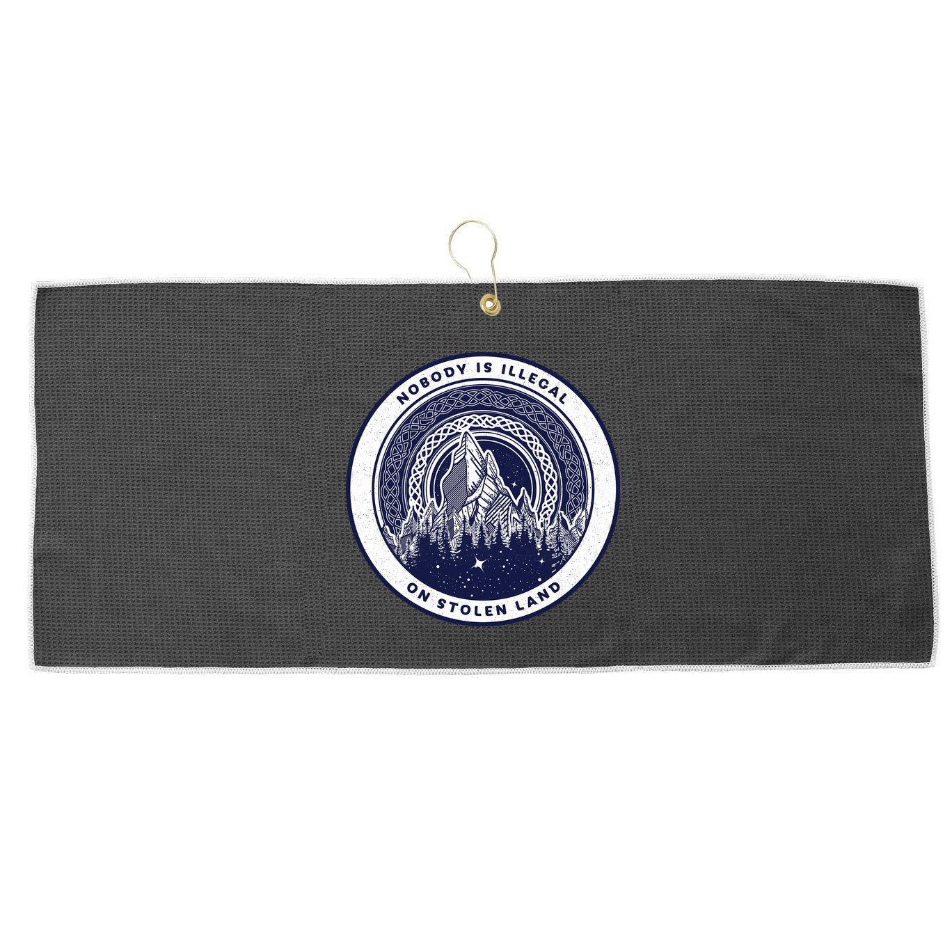 Nobody Is Illegal On Stolen Land Large Microfiber Waffle Golf Towel