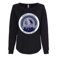 Nobody Is Illegal On Stolen Land Womens California Wash Sweatshirt