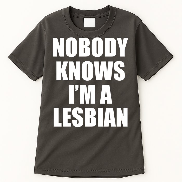 Nobody Knows I'm a Lesbian Tall T-Shirt