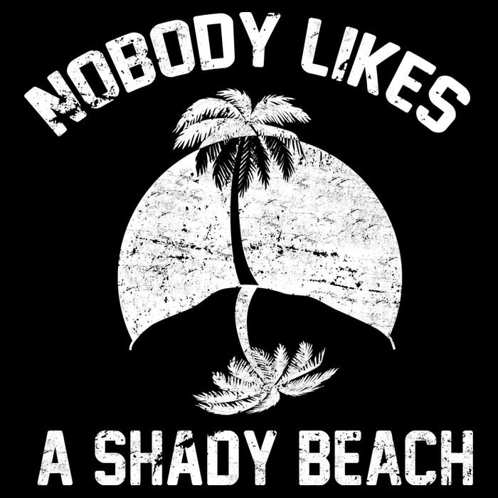Nobody Likes A Shady Beach Cooling Performance Crew T-Shirt