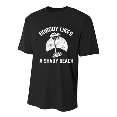 Nobody Likes A Shady Beach Youth Performance Sprint T-Shirt
