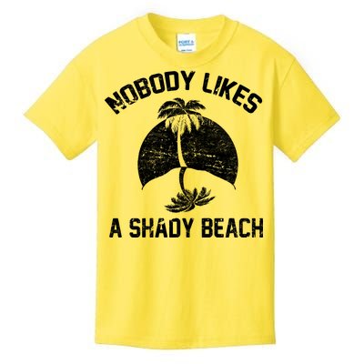 Nobody Likes A Shady Beach Kids T-Shirt