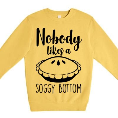 Nobody Likes A Soggy Bottom Premium Crewneck Sweatshirt