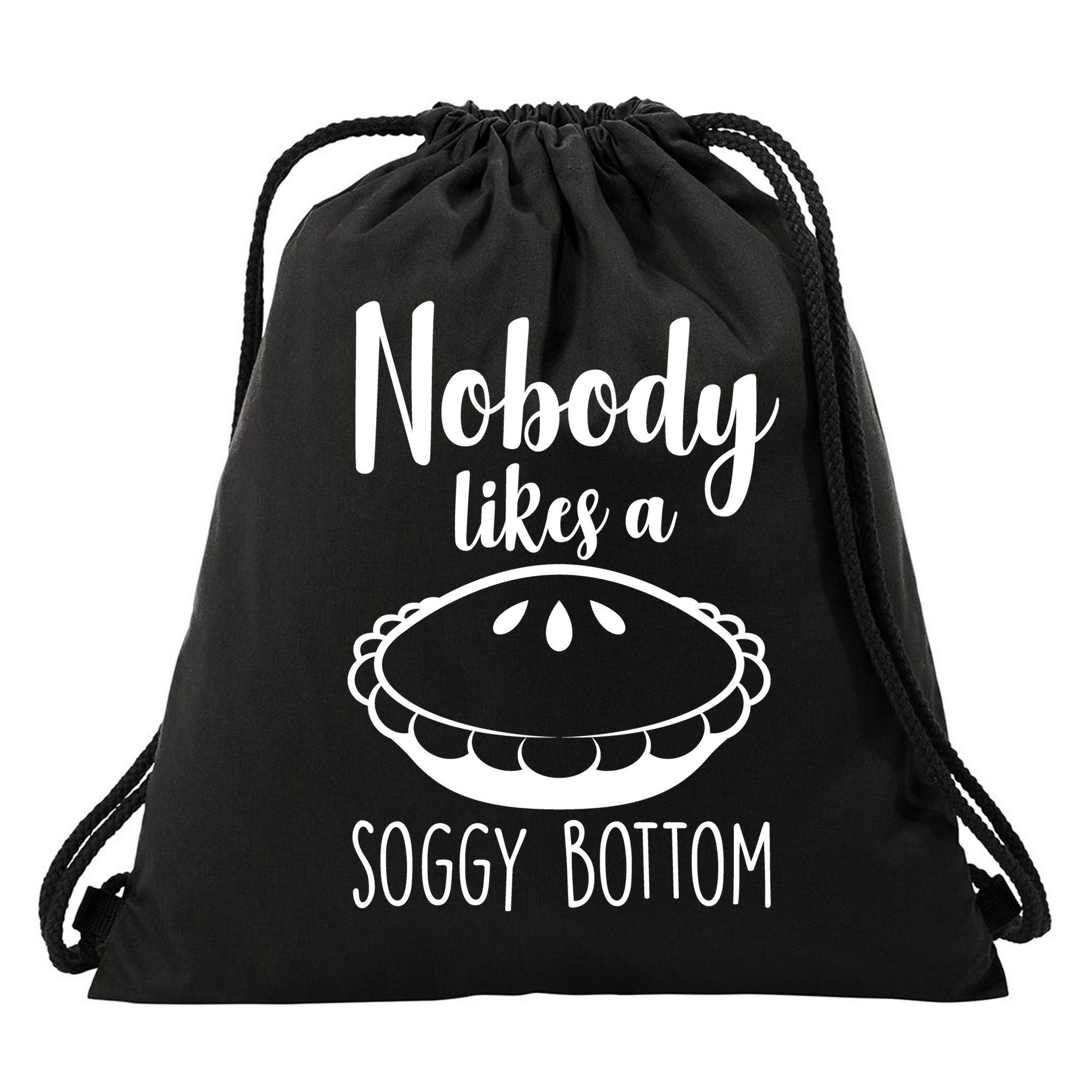 Nobody Likes A Soggy Bottom Drawstring Bag