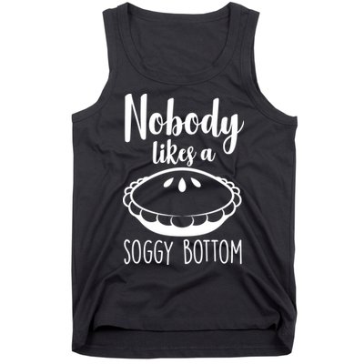 Nobody Likes A Soggy Bottom Tank Top