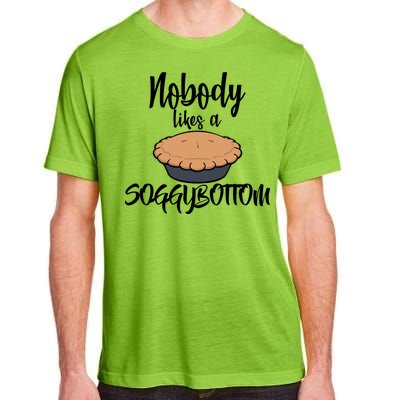 Nobody likes A Soggy Bottom Funny Baking Adult ChromaSoft Performance T-Shirt