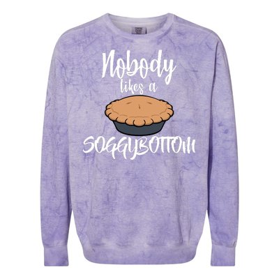 Nobody likes A Soggy Bottom Funny Baking Colorblast Crewneck Sweatshirt