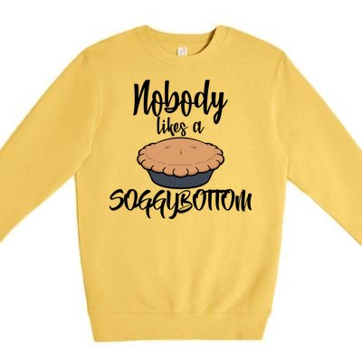 Nobody likes A Soggy Bottom Funny Baking Premium Crewneck Sweatshirt