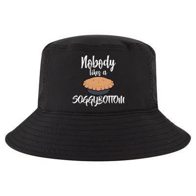 Nobody likes A Soggy Bottom Funny Baking Cool Comfort Performance Bucket Hat