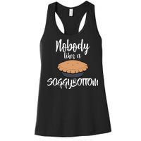 Nobody likes A Soggy Bottom Funny Baking Women's Racerback Tank