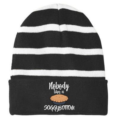 Nobody likes A Soggy Bottom Funny Baking Striped Beanie with Solid Band